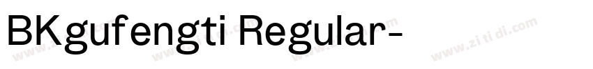 BKgufengti Regular字体转换